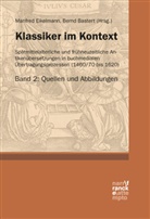 Bastert, Bastert, Bernd Bastert, Manfre Eikelmann, Manfred Eikelmann - Klassiker im Kontext 2: Quellen und Abbildungen
