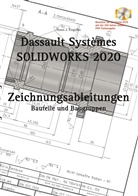 Hans-J Engelke, Hans-J. Engelke - SOLIDWORKS 2020 Zeichnungsableitungen