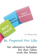Andreas Koch, Andreas (Dr.) Koch - Be Prepared For Life