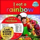 Bobbie Kalman - I Eat a Rainbow