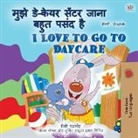 Shelley Admont, Kidkiddos Books - I Love to Go to Daycare (Hindi English Bilingual Children's Book)