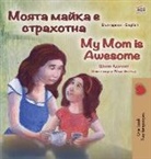 Shelley Admont, Kidkiddos Books - My Mom is Awesome (Bulgarian English Bilingual Book for Kids)