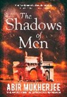 Abir Mukherjee - The Shadows of Men