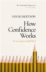 Ian Robertson - How Confidence Works