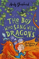 Sara Ogilvie, Andy Shepherd, Sara Ogilvie - The Boy Who Sang with Dragons