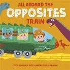 Oxford Children's Books, Oxford Children''s Books, Sean Sims, Sean Sims, Sims Sean - All Aboard the Opposites Train