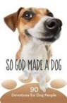 Worthy, Worthy Inspired - So God Made a Dog