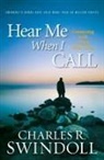 Charles R Swindoll, Charles R. Swindoll - Hear Me When I Call