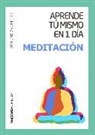 Juan Carlos Gimenez - Aprende tú mismo en 1 día Meditación