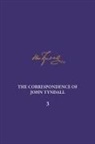 Ruth Barton, Jeremiah Rankin, Michael S Reidy, Michael S. Reidy - The Correspondence of John Tyndall, Volume 3