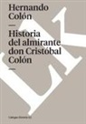 Hernando Colon, Hernando Colón - Historia del Almirante