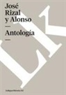 Jose Rizal, José Rizal Y. Alonso, José Rizal Y. Alonso - Antología: Junto al Pasig, Consejo de los dioses, Poemas