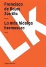 Francisco De Rojas Zorrilla - La Más Hidalga Hermosura