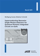 Wolfgang-Gustav Ekkehart Schmidt - Superconducting Nanowire Single-Photon Detectors for Quantum Photonic Integrated Circuits on GaAs