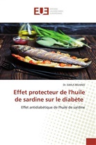 Dr SAHLA BELHADJ, Sahla Belhadj - Effet protecteur de l'huile de sardine sur le diabète