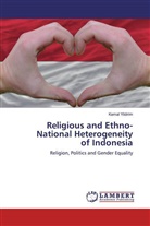 Kemal Yildirim - Religious and Ethno-National Heterogeneity of Indonesia