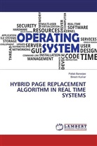 Palla Banerjee, Pallab Banerjee, Biresh Kumar - HYBRID PAGE REPLACEMENT ALGORITHM IN REAL TIME SYSTEMS