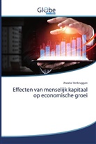 Anneke Verbruggen - Effecten van menselijk kapitaal op economische groei