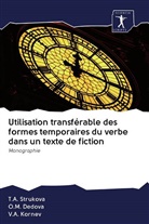 O Dedova, O M Dedova, O. M. Dedova, O.M. Dedova, V A Kornev, V. A. Kornev... - Utilisation transférable des formes temporaires du verbe dans un texte de fiction