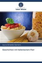 Laura Griselda Gamero - Geschichten mit italienischem Flair