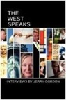 Jerry Gordon - The West Speaks