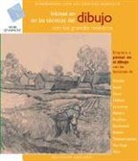 Henri Senarmont - Iniciese en las Tecnicas del Dibujo: Con los Grandes Maestros