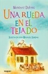 Meindert De Jong, Maurice Sendak - Una Rueda en el Tejado = A Wheel on the Roof