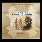 Laurie Krebs - A Day in the Life of a Colonial Sailmaker