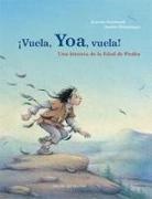 Jeanette Randerath, Daniele Winterhager, Daniele Winterhager - Vuela, Yoa, Vuela!: Una Historia de la Edad de Piedra