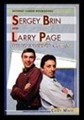 Casey White - Sergey Brin and Larry Page: The Founders of Google
