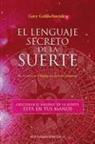 Gary Goldschneider - El Lenguaje Secreto de La Suerte