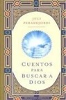 Juli Peradejordi, Julio Peradejordi - Cuentos Para Buscar A Dios = Stories to Seek God