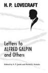H. P. Lovecraft, S. T. Joshi, David E. Schultz - Letters to Alfred Galpin and Others