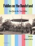 Myanna Harvey - Fiddles on the Bandstand, Fun Duets for Two Cellos, Book One