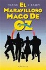 L. Frank Baum - El Maravilloso Mago de Oz