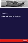 Anonymous - Bible year-book for children