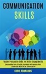 Chris Abrahams, Chris Abrahams - Communication Skills