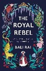 Bali Rai, Rai Bali, Rachael Dean - Royal Rebel