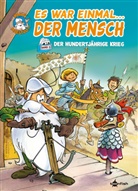 Jean-Charles Gaudin, Jean Barbaud - Es war einmal... der Mensch - Der Hundertjährige Krieg