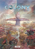 Denis-Pierre Filippi, Vincenzo Cucca - Colony - Der Mutterbaum