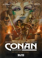 Doug Headline, Robert Howard, Robert E Howard, Robert E. Howard, Emmanuel Civiello - Conan der Cimmerier: Der Gott in der Schale