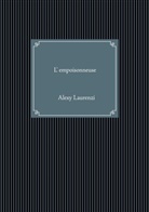 Alexy Laurenzi - L'empoisonneuse