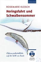 Rosemarie Klosch, Christiane Behnke - Heringsfahrt und Schwalbensommer