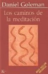 Daniel Goleman, Daniel P. Goleman - Los Caminos de la Meditación