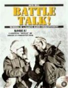 Dick Hill - Battle Talk!: Memoirs of a Marine Radio Correspondent [With CD]