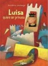 Doris Dorrie, Doris Dörrie, Julia Kaergel - Luisa Quiere Ser Princesa