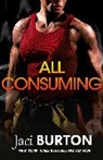 Jaci Burton, Jaci (Author) Burton, Burton Jaci - All Consuming