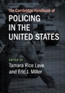 Tamara Rice Miller Lave, Tamara Rice Lave, Eric J. Miller, Miller Eric J. - Cambridge Handbook of Policing in the United States
