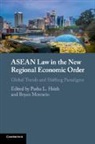 Pasha L. (Singapore Management University) Hsieh, Pasha L Hsieh, Pasha L. Hsieh, Bryan Mercurio, Mercurio Bryan - Asean Law in the New Regional Economic Order