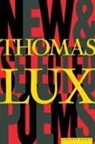 Lux, Thomas Lux - New and Selected Poems of Thomas Lux